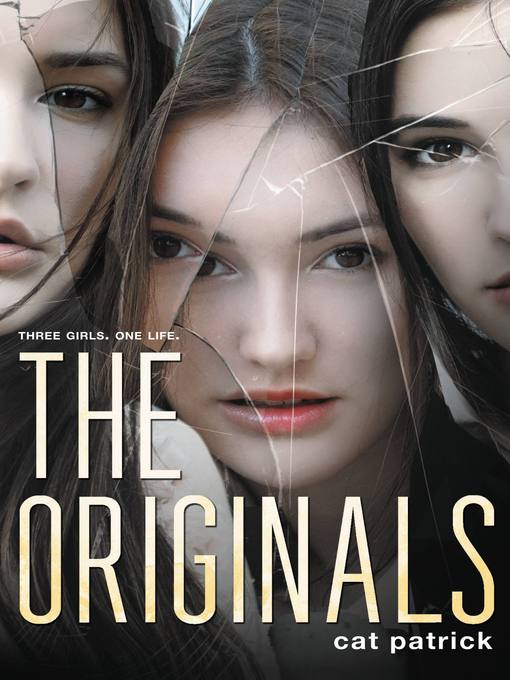 Title details for The Originals by Cat Patrick - Wait list